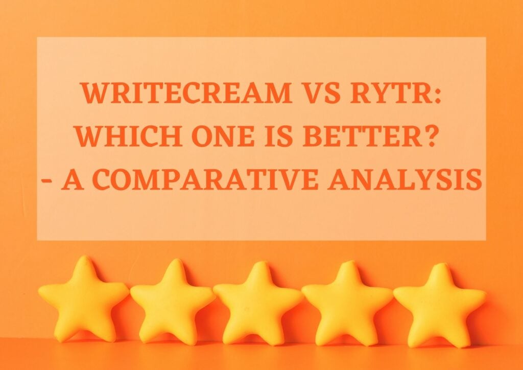 Writecream Vs Rytr Comparison