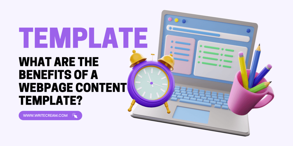 What Are The Benefits Of A Webpage Content Template?