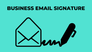 How To Write A Business Email Signature?(+Free Template)