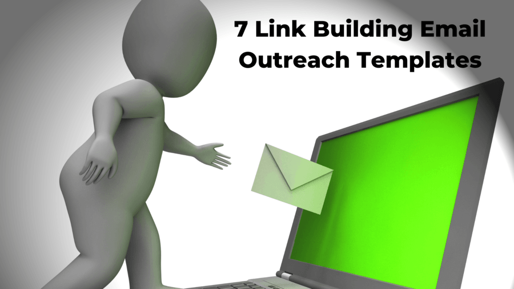 7 Link Building Email Outreach Templates