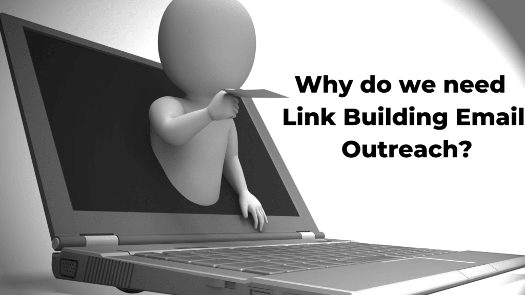 Why do we need Link Building Email Outreach?